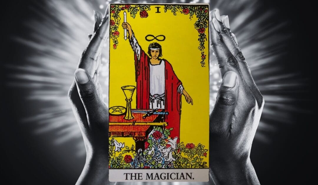The Magician Tarot: motivation, intelligence, imagination & action.
