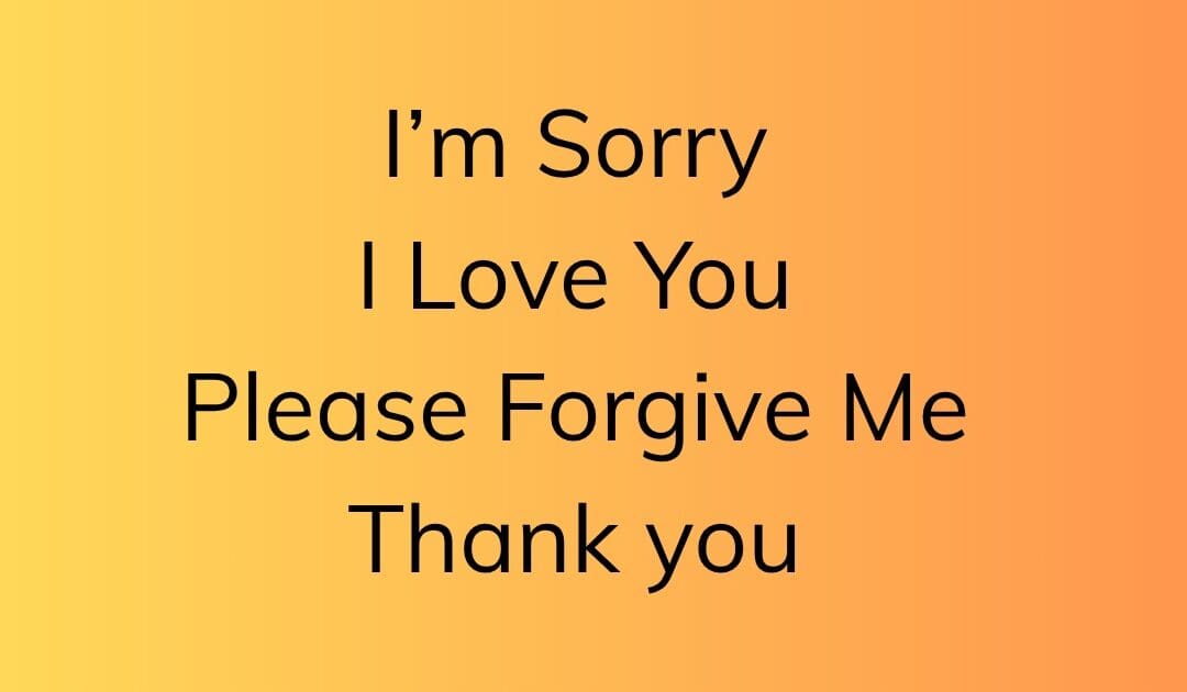 Ho’oponopono: Hawaiian Forgiveness Prayer